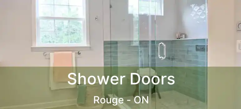  Shower Doors Rouge - ON