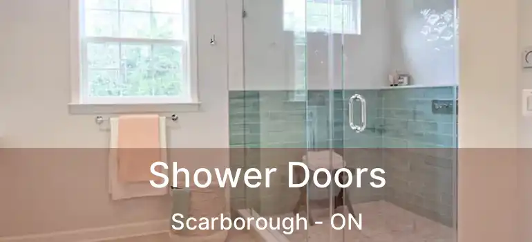 Shower Doors Scarborough - ON
