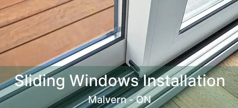  Sliding Windows Installation Malvern - ON