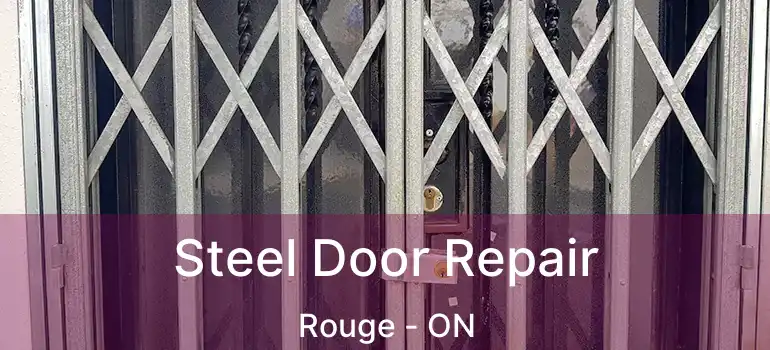  Steel Door Repair Rouge - ON