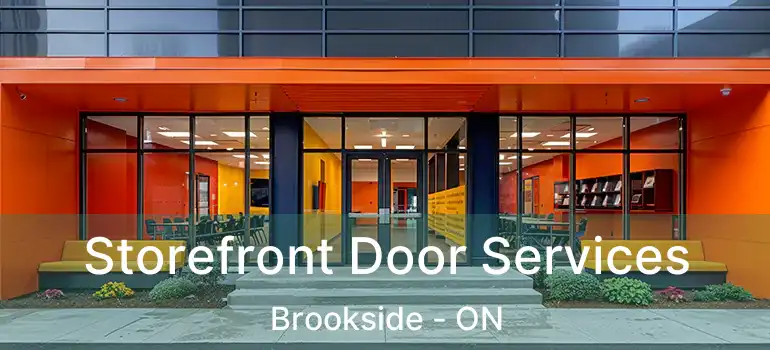  Storefront Door Services Brookside - ON