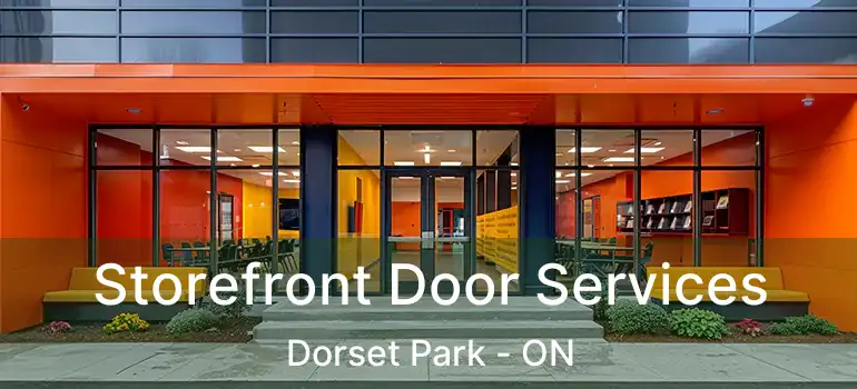  Storefront Door Services Dorset Park - ON