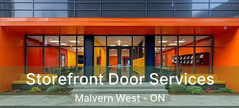 Storefront Door Services Malvern West - ON