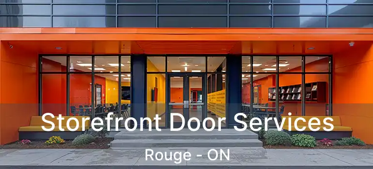  Storefront Door Services Rouge - ON