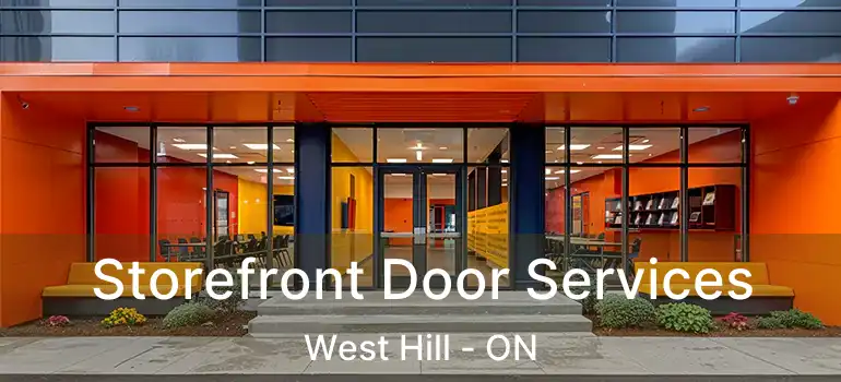  Storefront Door Services West Hill - ON