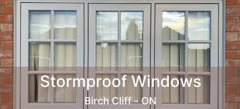  Stormproof Windows Birch Cliff - ON