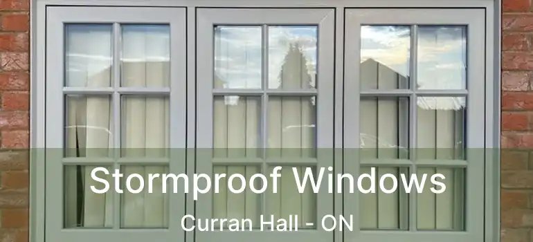  Stormproof Windows Curran Hall - ON