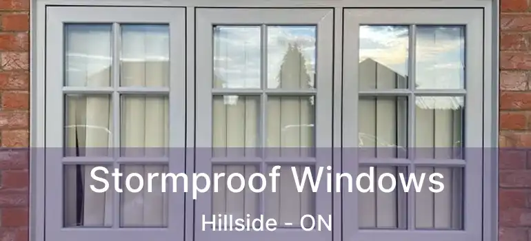 Stormproof Windows Hillside - ON