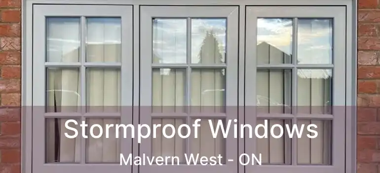  Stormproof Windows Malvern West - ON