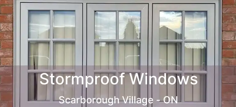 Stormproof Windows Scarborough Village - ON