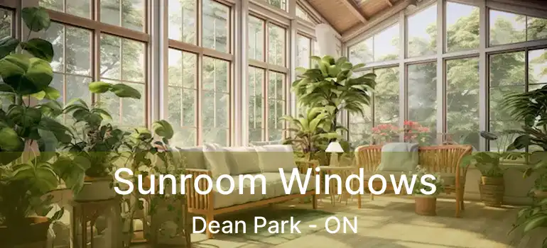 Sunroom Windows Dean Park - ON