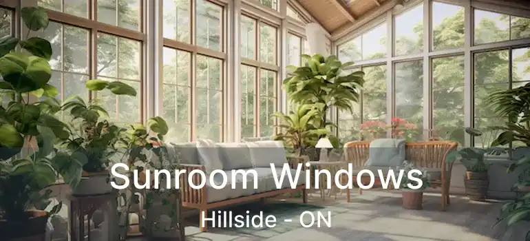  Sunroom Windows Hillside - ON