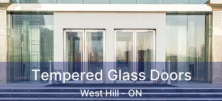  Tempered Glass Doors West Hill - ON