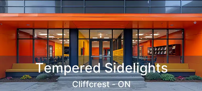  Tempered Sidelights Cliffcrest - ON