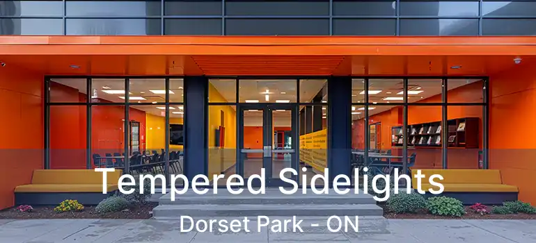  Tempered Sidelights Dorset Park - ON