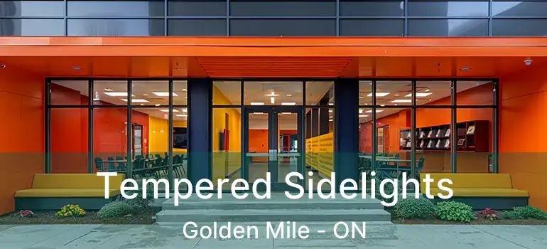 Tempered Sidelights Golden Mile - ON