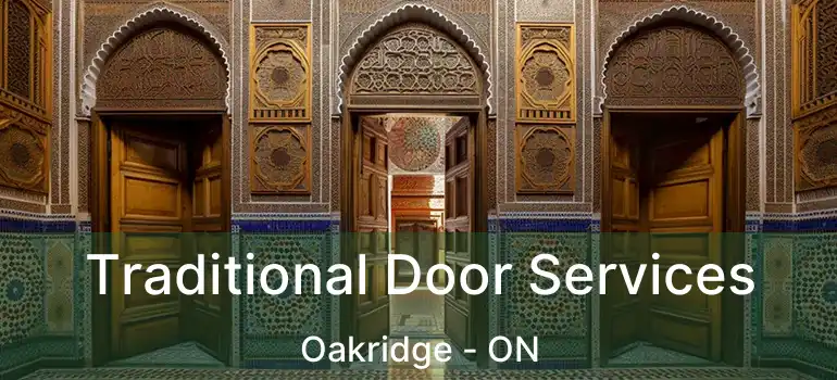 Traditional Door Services Oakridge - ON