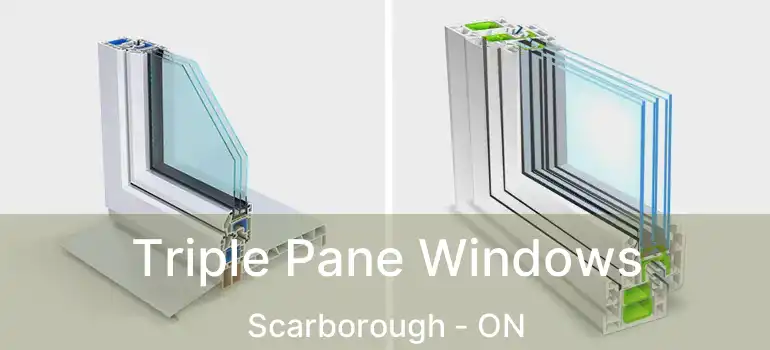  Triple Pane Windows Scarborough - ON