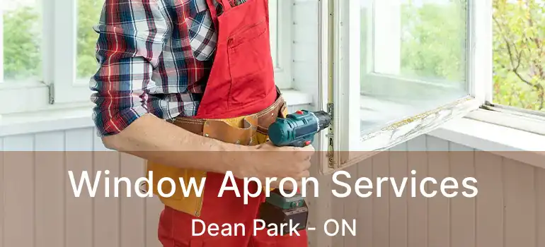  Window Apron Services Dean Park - ON