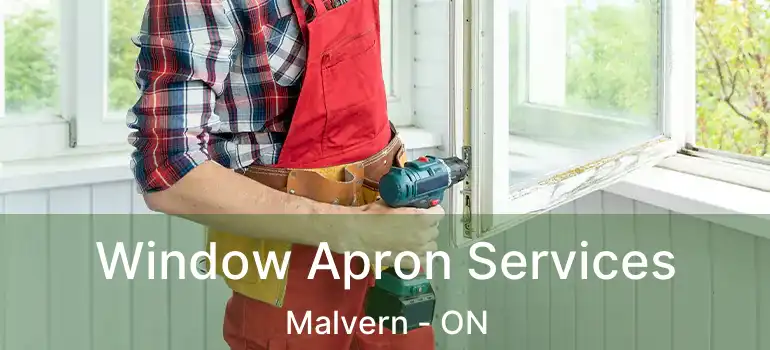  Window Apron Services Malvern - ON