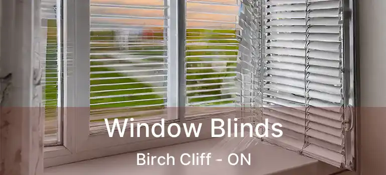  Window Blinds Birch Cliff - ON