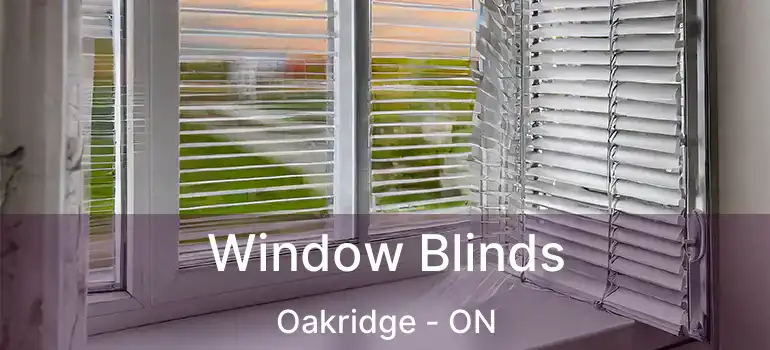  Window Blinds Oakridge - ON