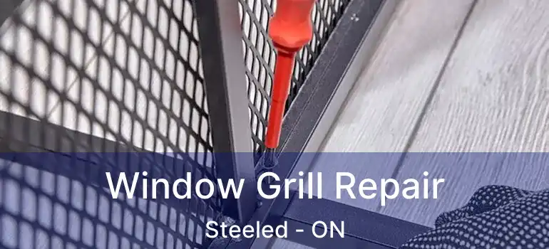  Window Grill Repair Steeled - ON