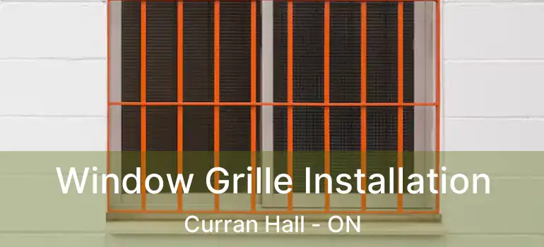  Window Grille Installation Curran Hall - ON