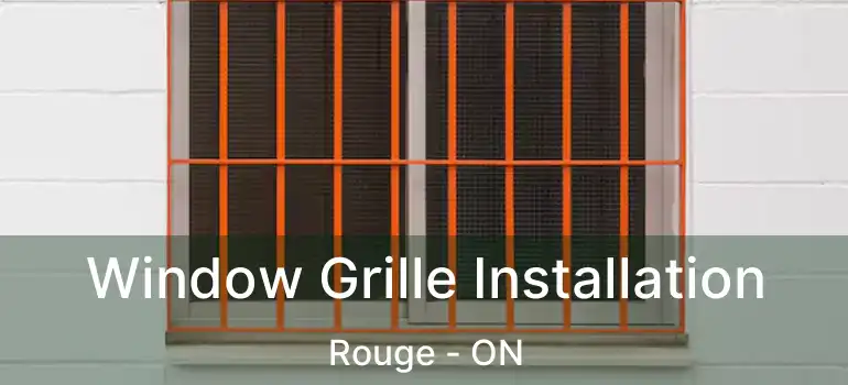 Window Grille Installation Rouge - ON