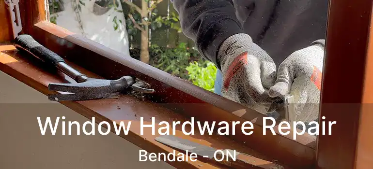  Window Hardware Repair Bendale - ON