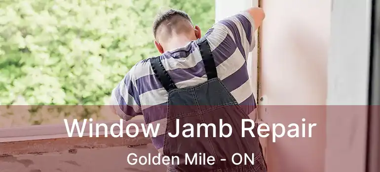  Window Jamb Repair Golden Mile - ON