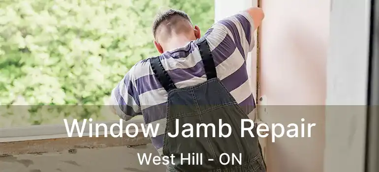  Window Jamb Repair West Hill - ON