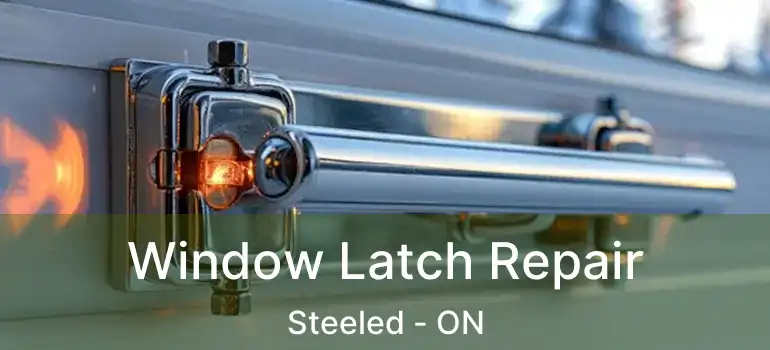  Window Latch Repair Steeled - ON