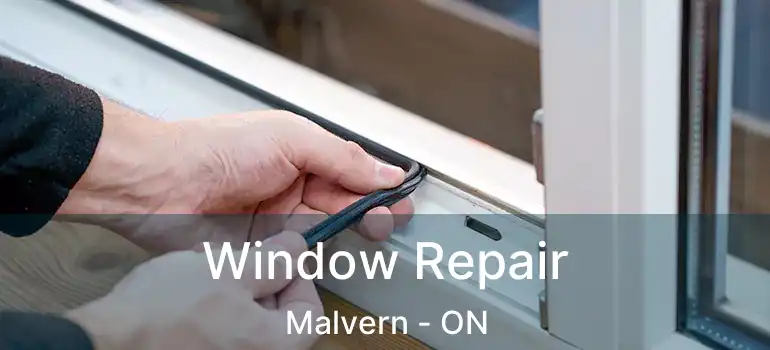  Window Repair Malvern - ON