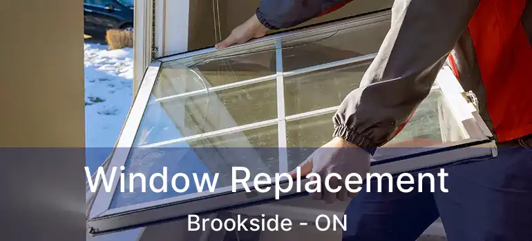  Window Replacement Brookside - ON