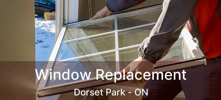  Window Replacement Dorset Park - ON