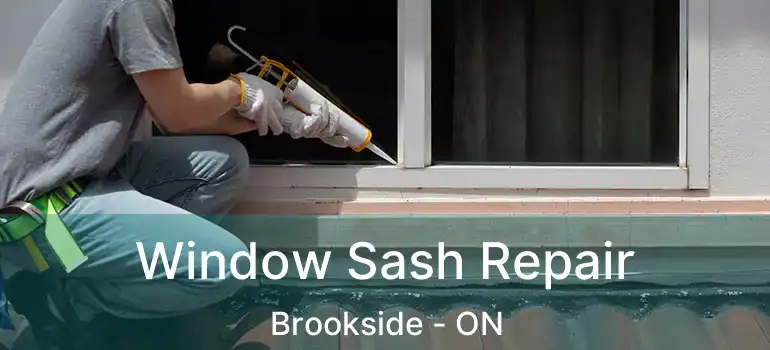 Window Sash Repair Brookside - ON