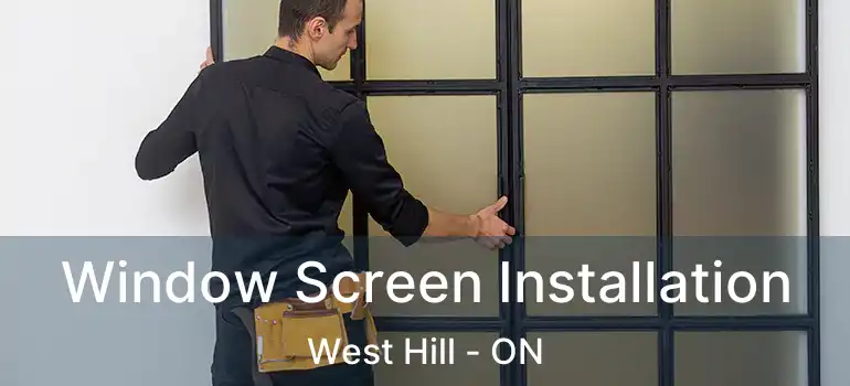  Window Screen Installation West Hill - ON