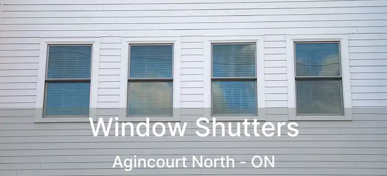  Window Shutters Agincourt North - ON