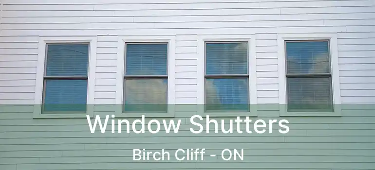 Window Shutters Birch Cliff - ON