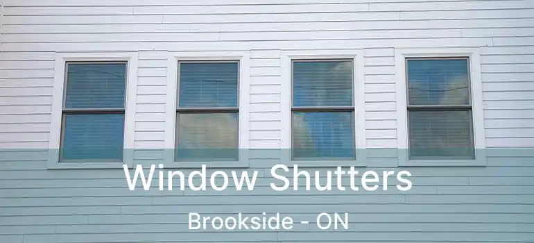 Window Shutters Brookside - ON