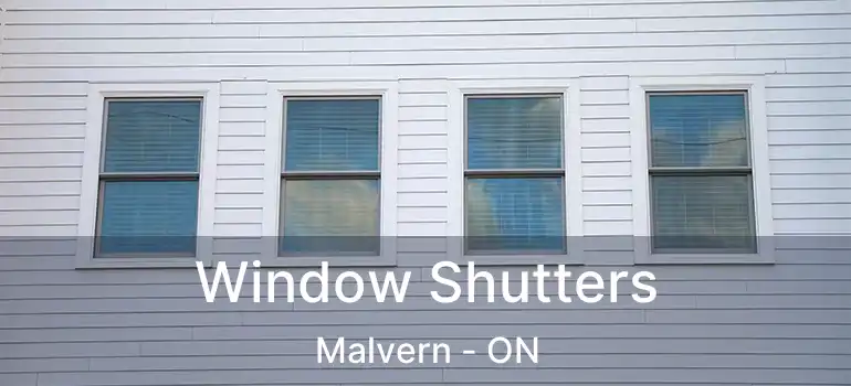  Window Shutters Malvern - ON