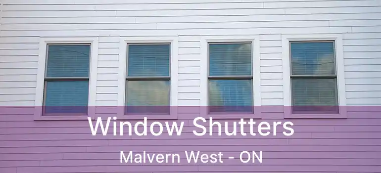  Window Shutters Malvern West - ON