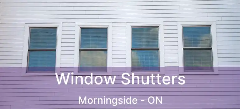  Window Shutters Morningside - ON