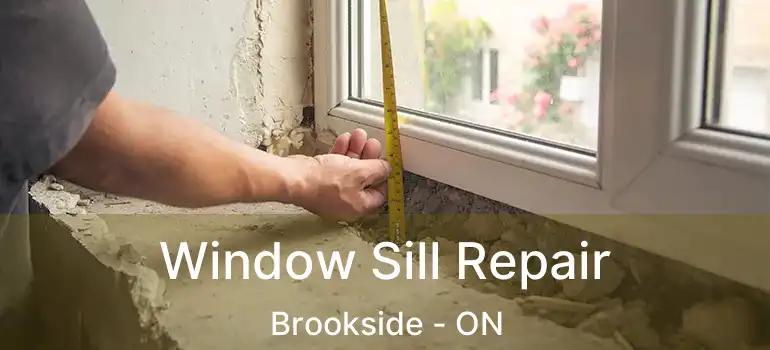  Window Sill Repair Brookside - ON