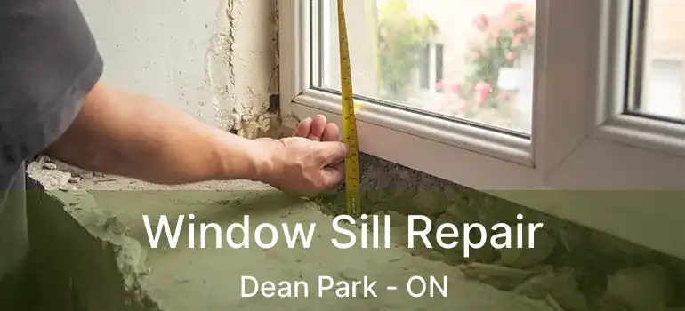  Window Sill Repair Dean Park - ON