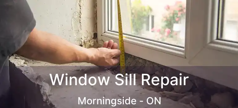  Window Sill Repair Morningside - ON