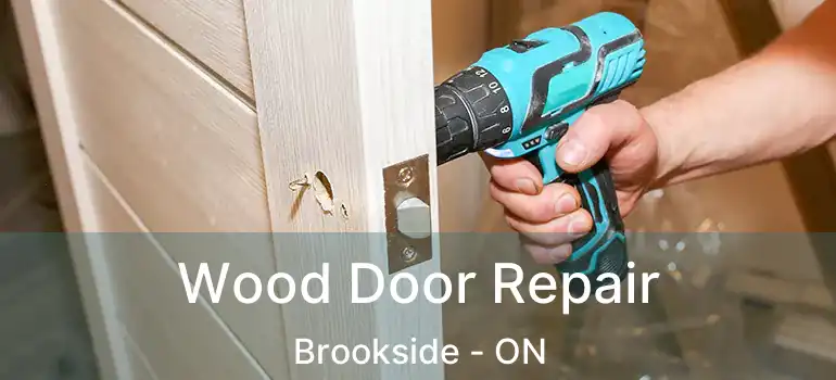 Wood Door Repair Brookside - ON