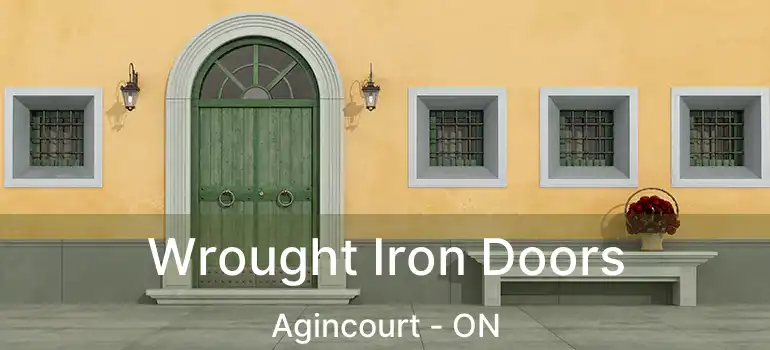  Wrought Iron Doors Agincourt - ON