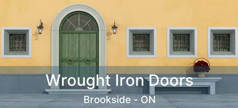  Wrought Iron Doors Brookside - ON